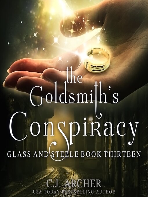 Title details for The Goldsmith's Conspiracy by C. J. Archer - Wait list